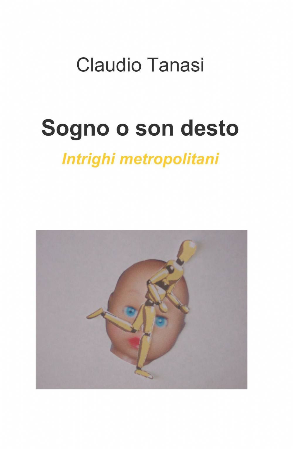 Sogno o son desto