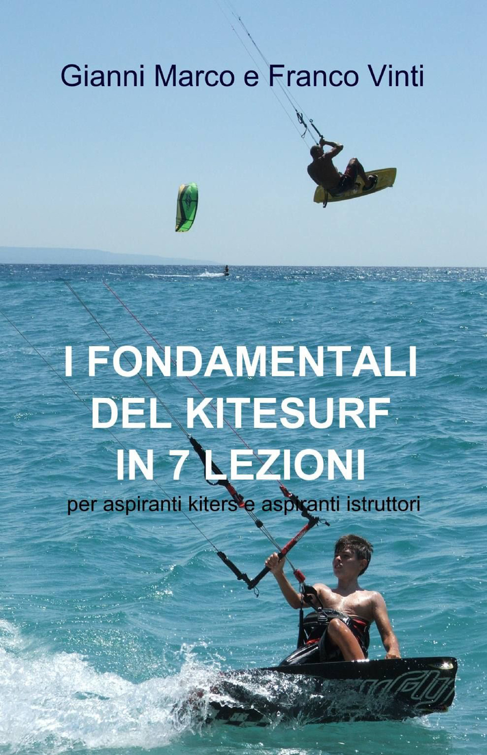 I fondamentali del kitesurf in 7 lezioni