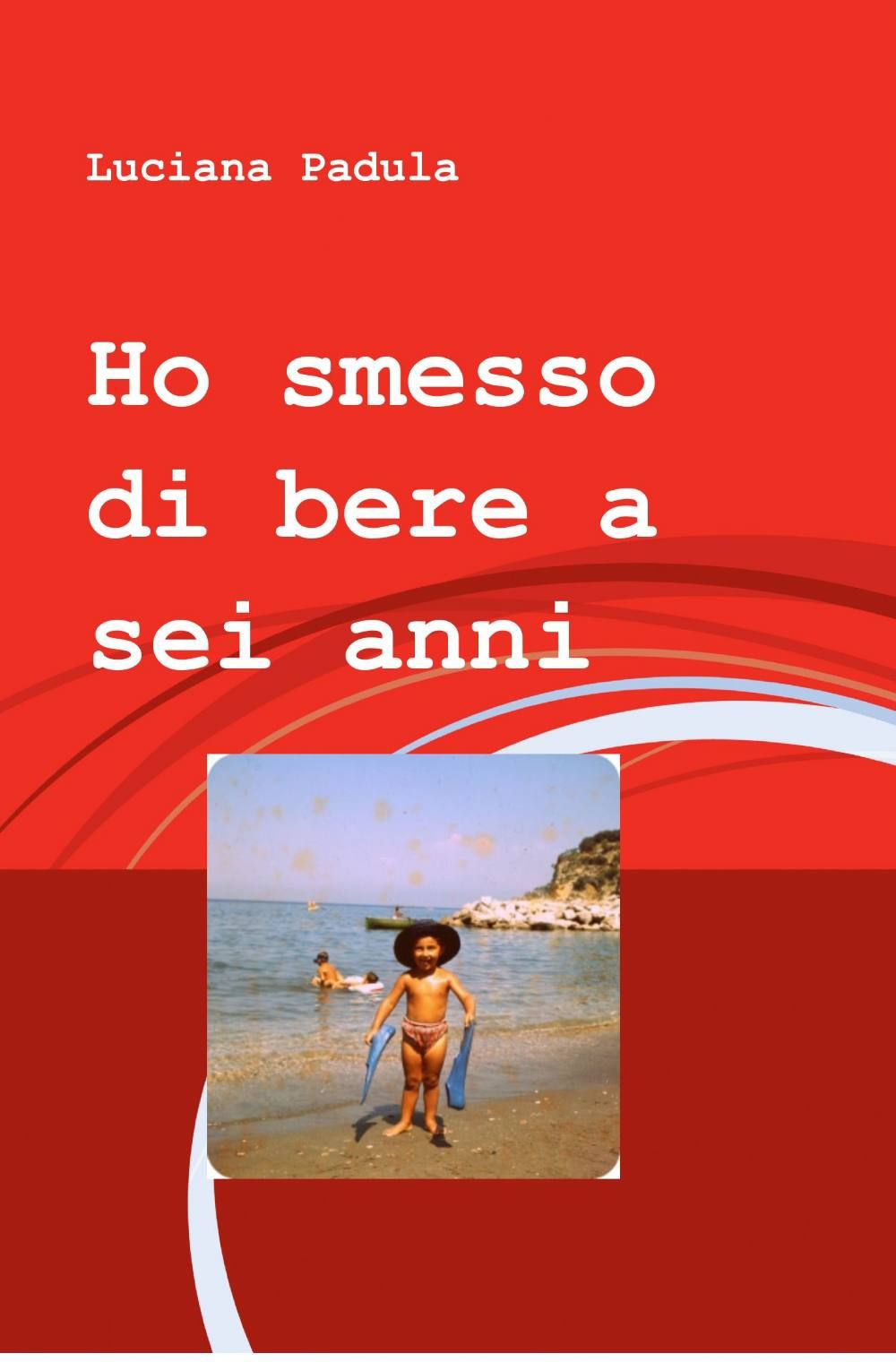 Ho smesso di bere a sei anni