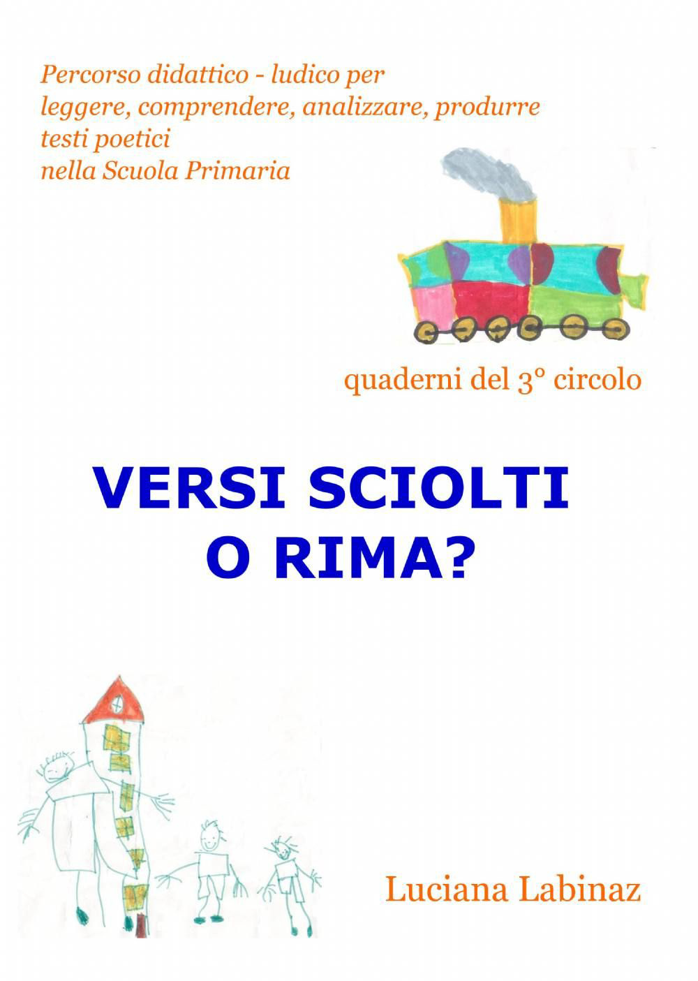 Versi sciolti o rima?