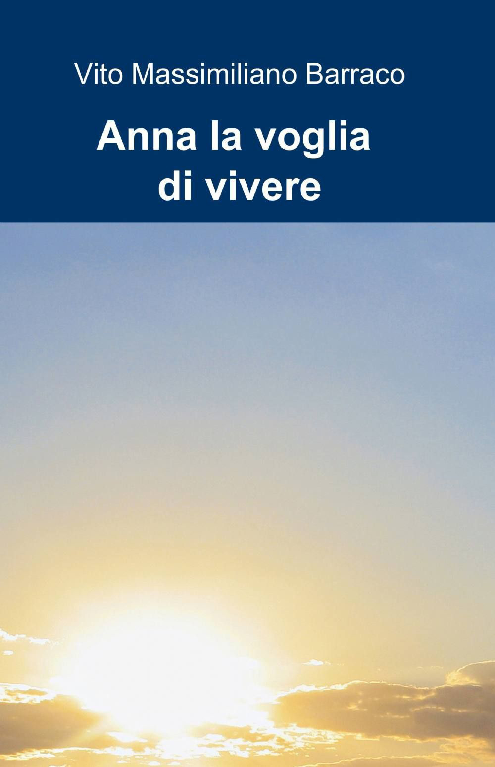 Anna la voglia di vivere
