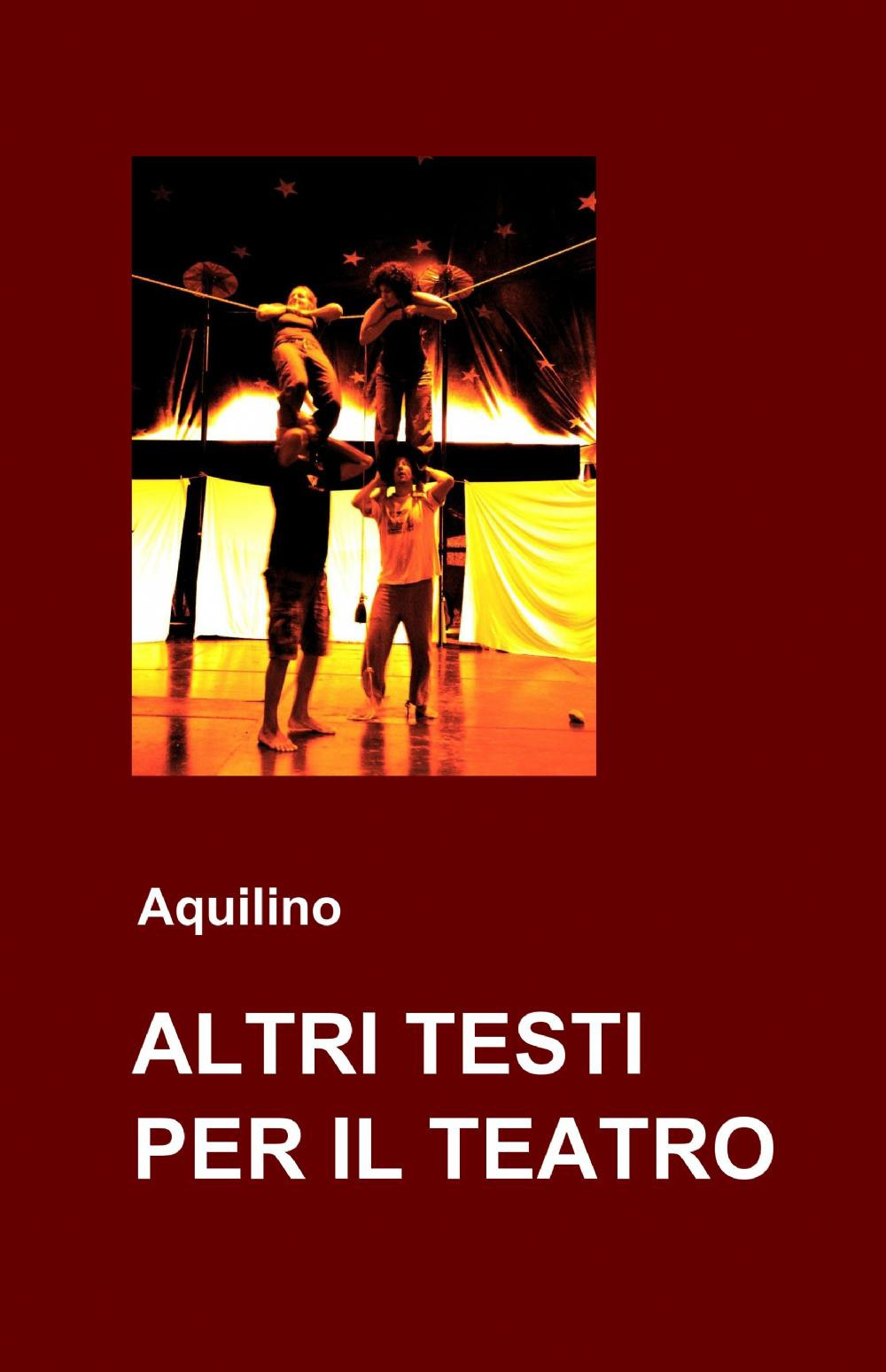 Altri testi per il teatro