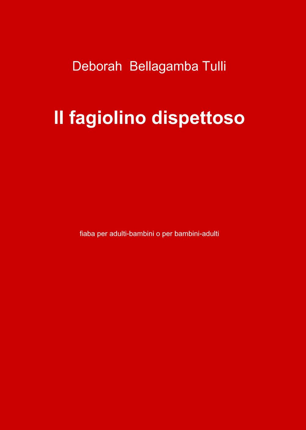 Il fagiolino dispettoso