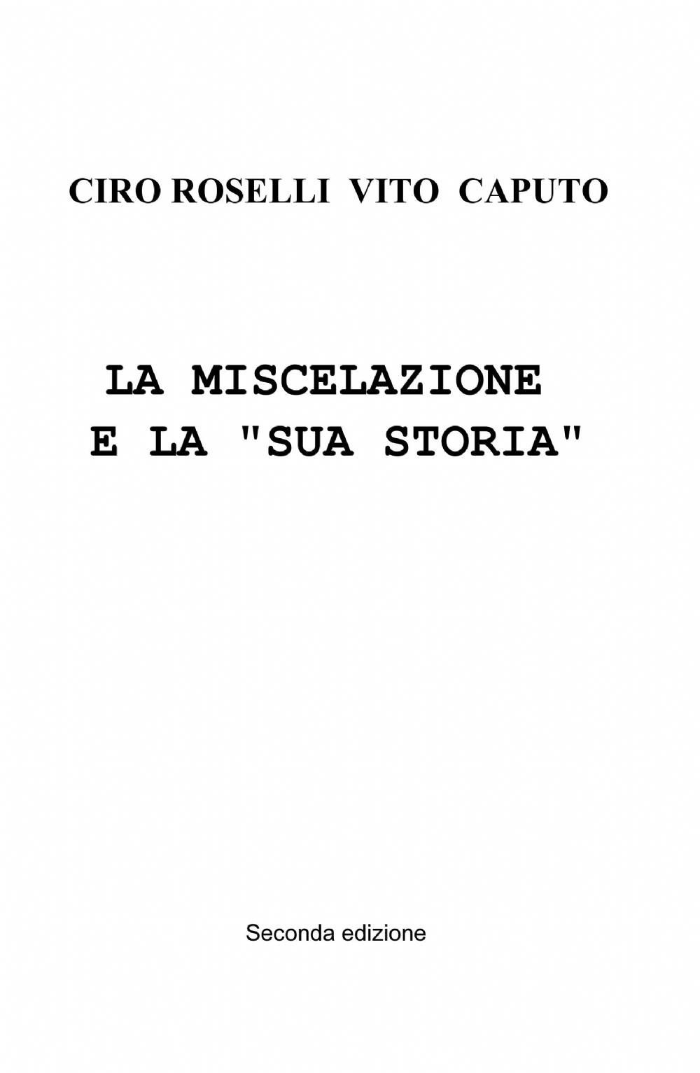 La miscelazione e la «sua storia»