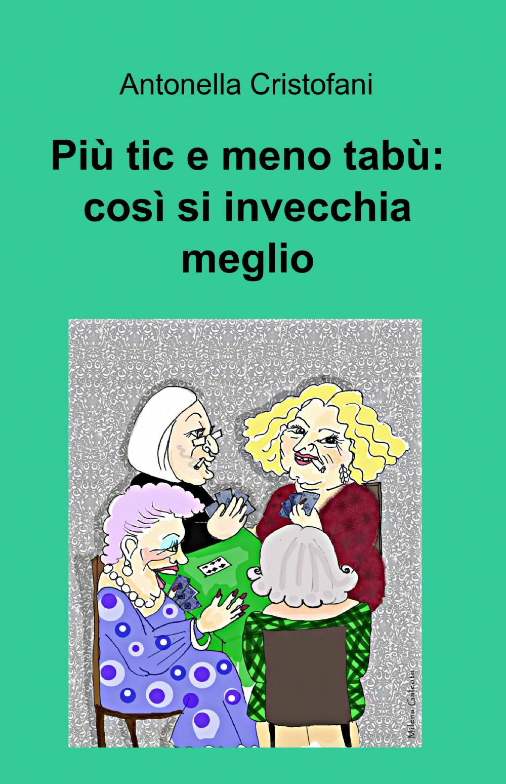 Più tic e meno tabù: così si invecchia meglio