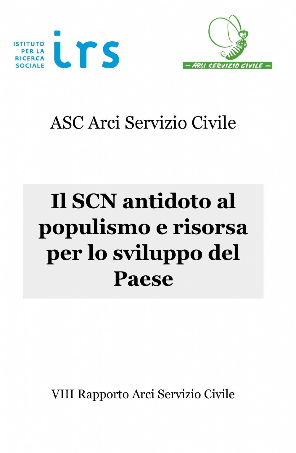 Il SCN antidoto al populismo e risorsa per lo sviluppo del Paese