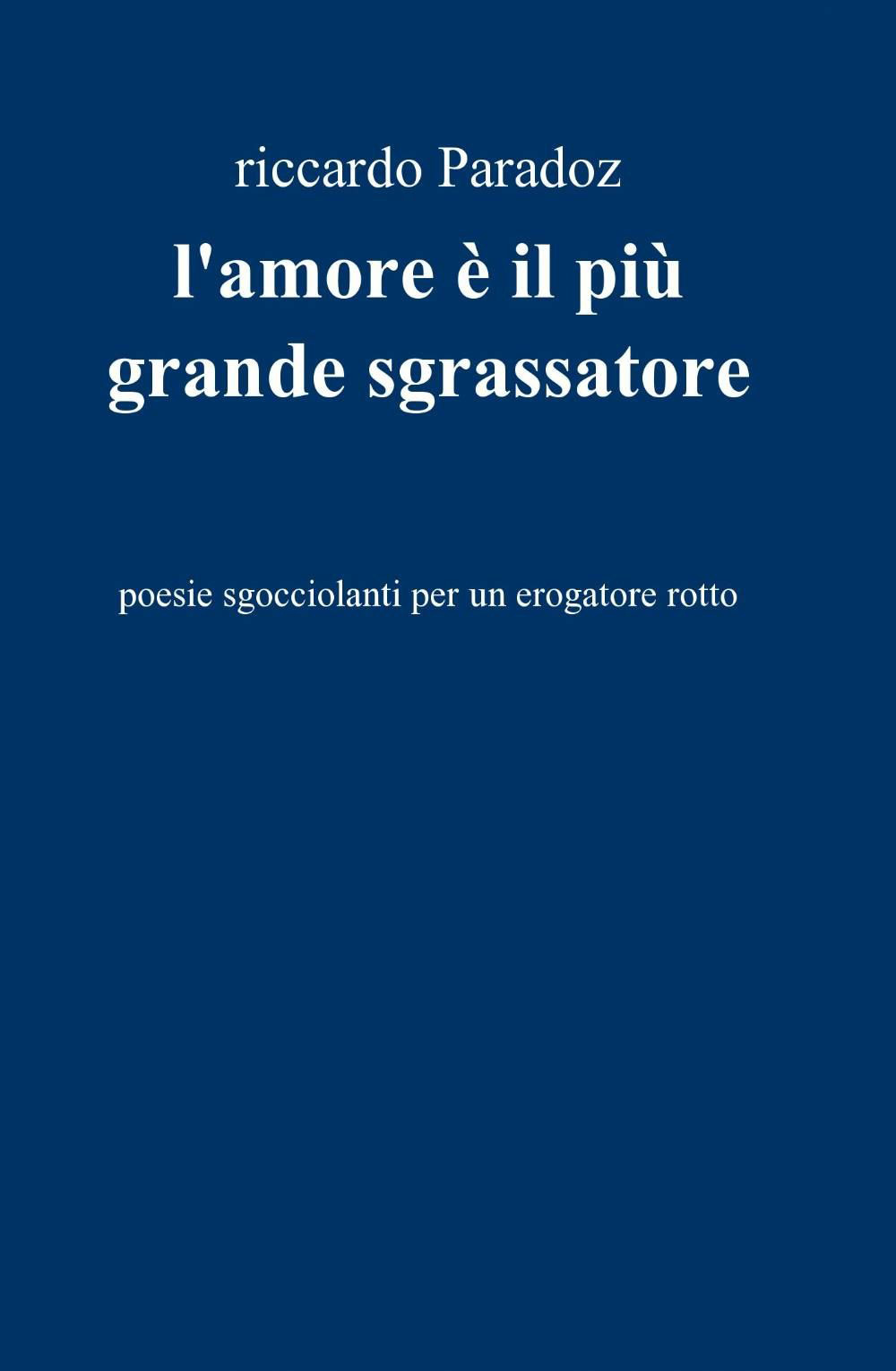 L'amore è il più grande sgrassatore
