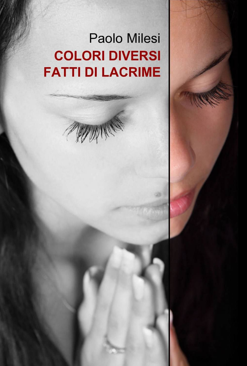 Colori diversi fatti di lacrime