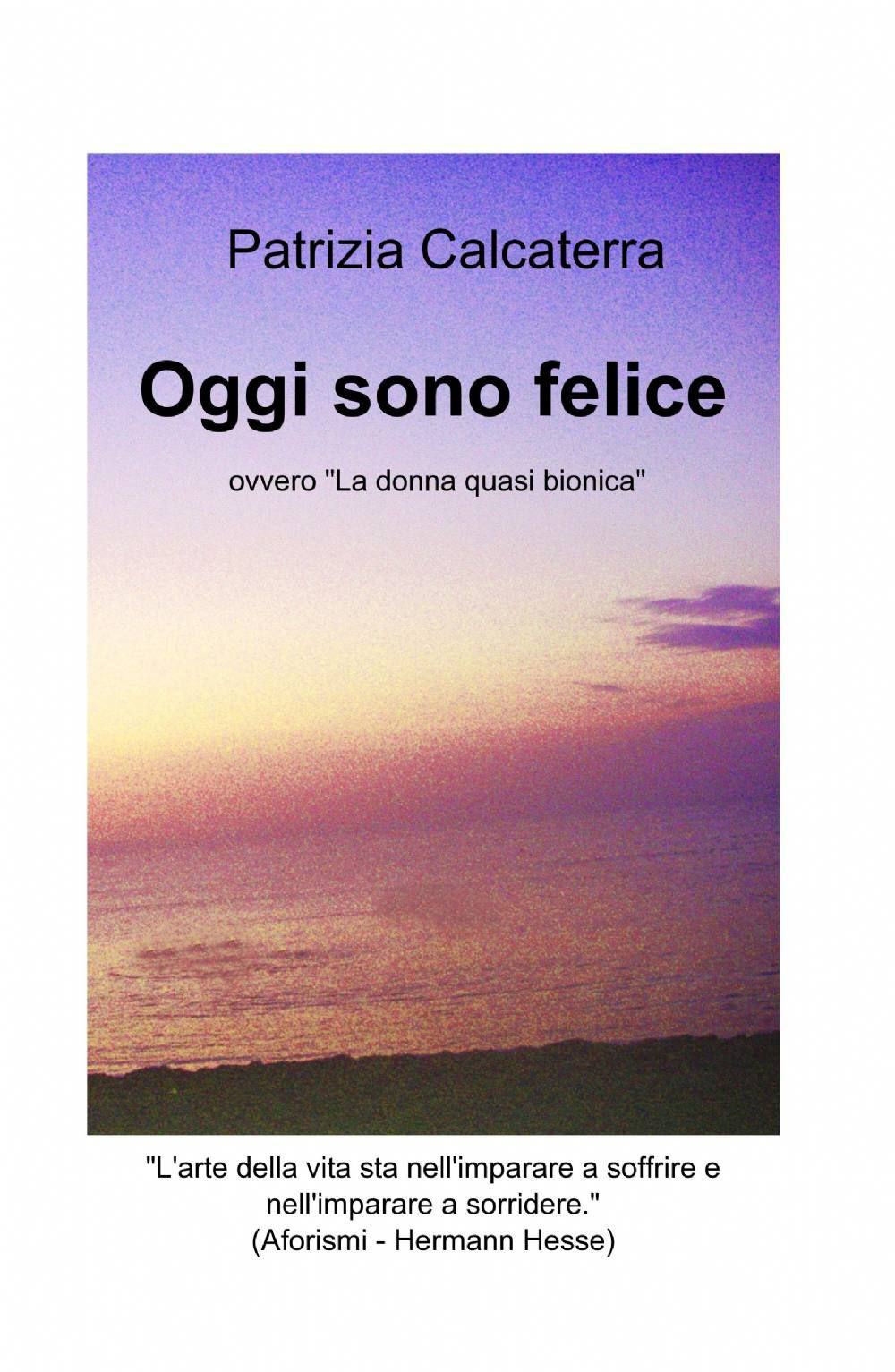 Oggi sono felice