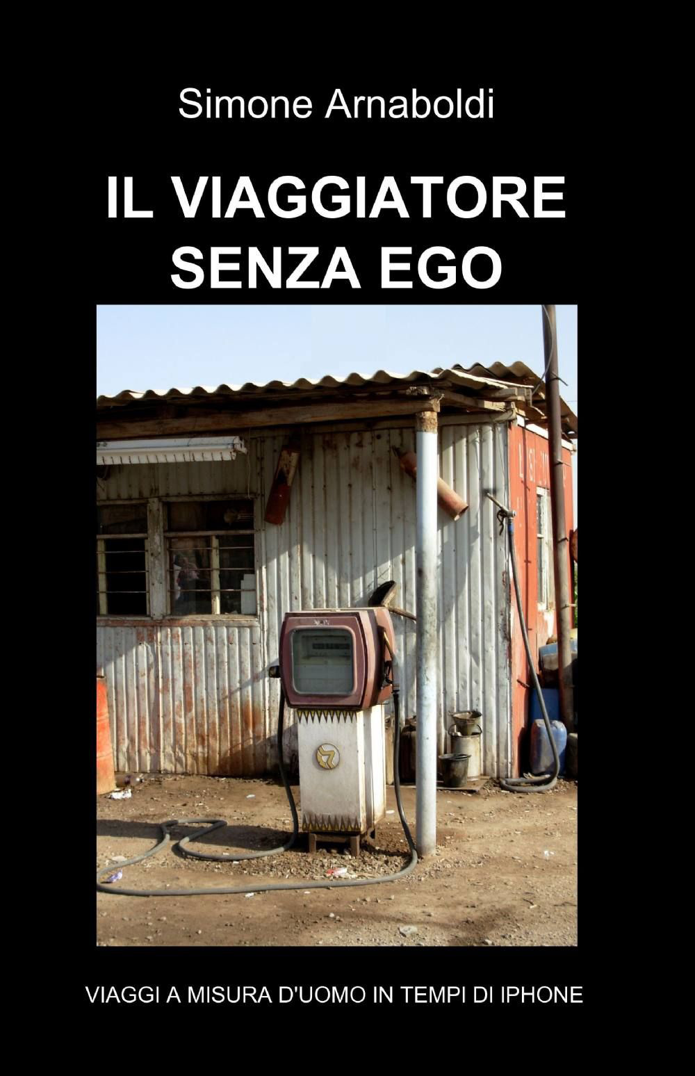 Il viaggiatore senza ego