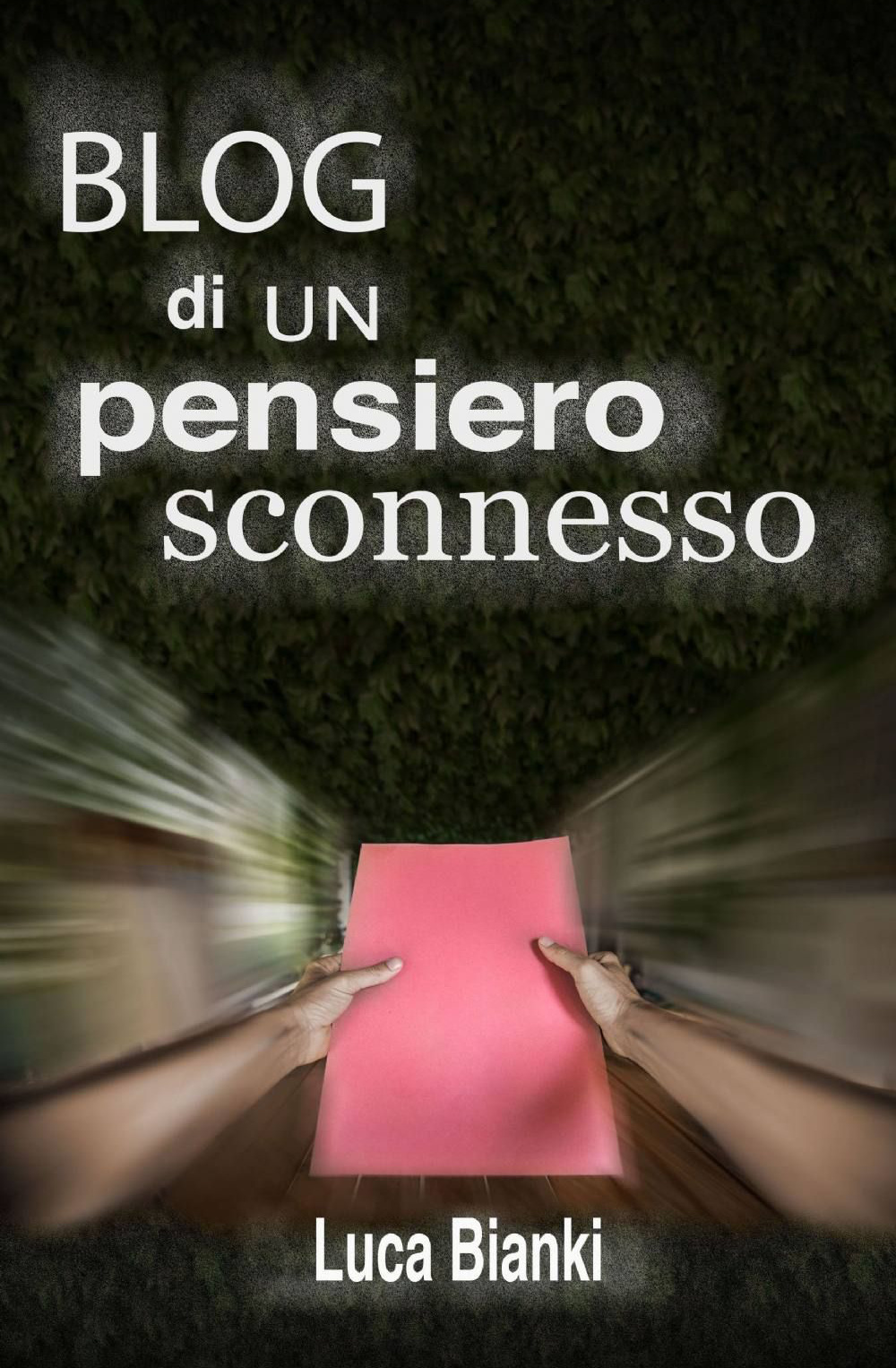 Blog di un pensiero sconnesso