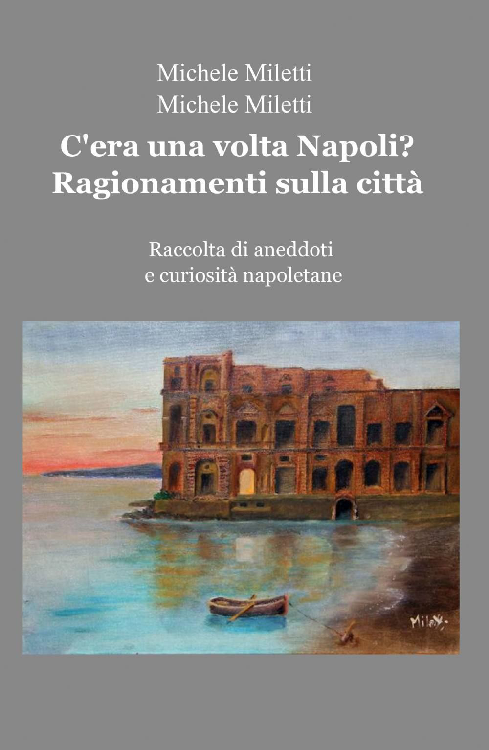 C'era una volta Napoli? Ragionamenti sulla città