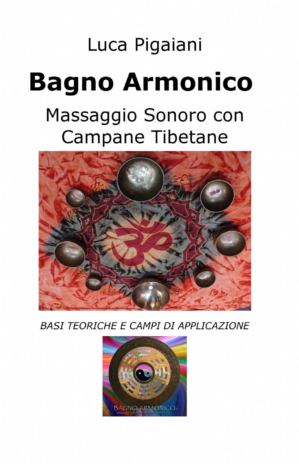 Bagno armonico. Massaggio sonoro con campane tibetane