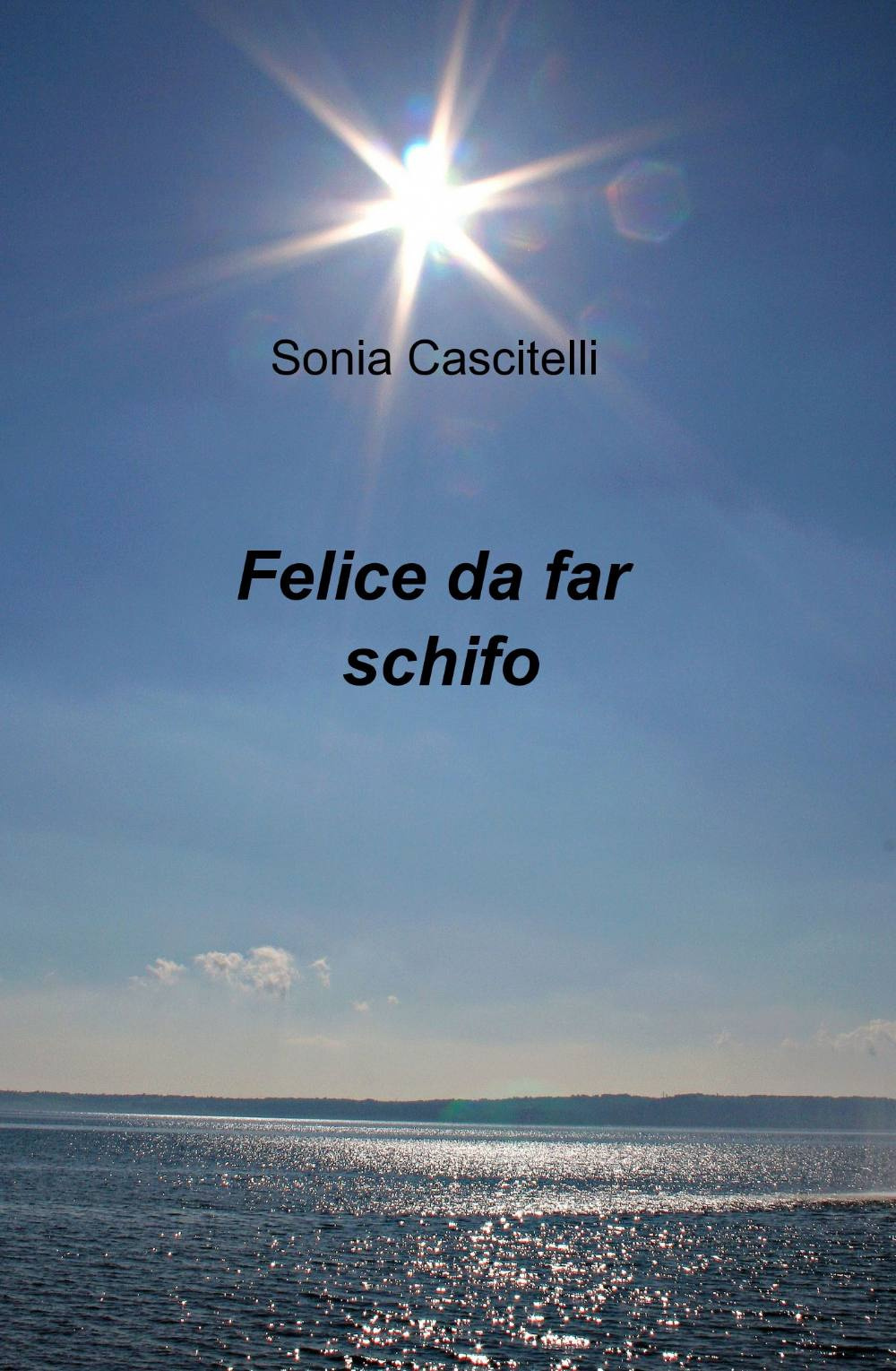 Felice da far schifo