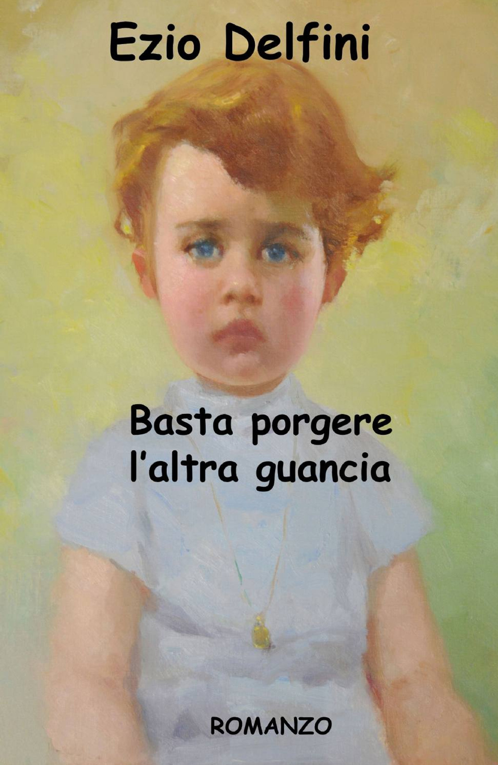 Basta porgere l'altra guancia