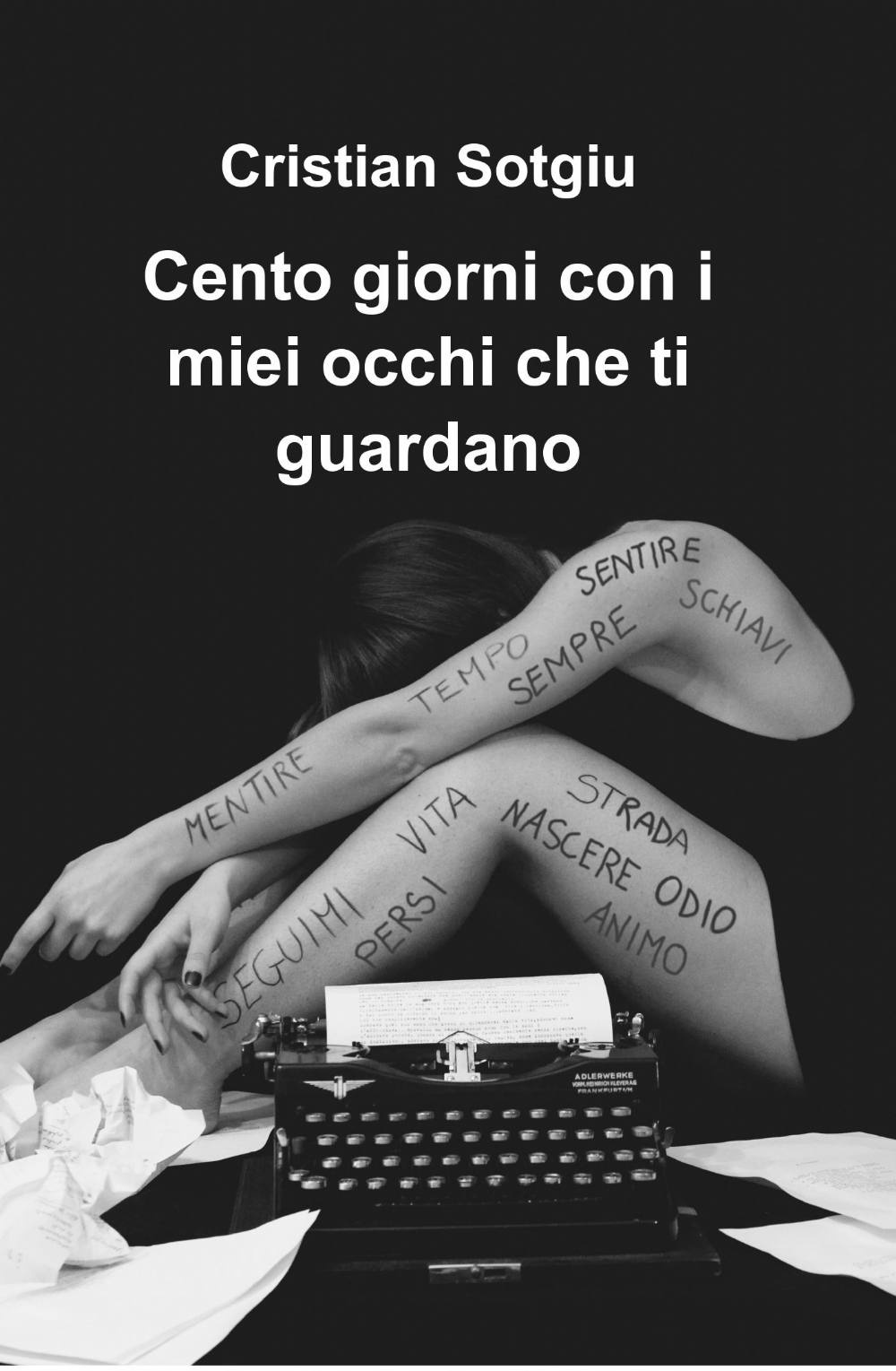 Cento giorni con i miei occhi che ti guardano