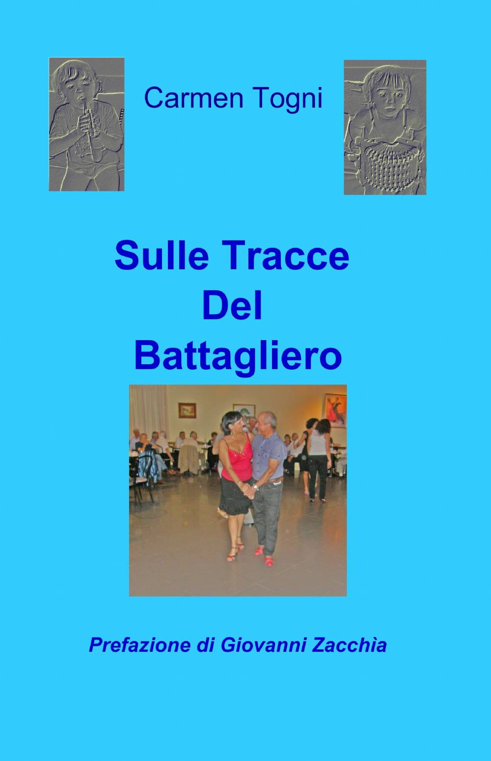 Sulle tracce del battagliero