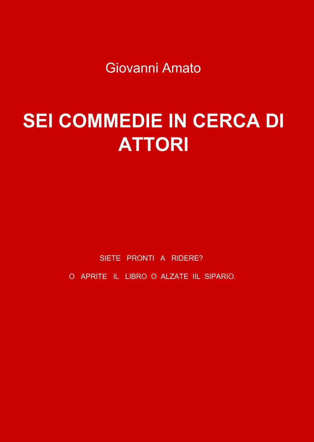 Sei commedie in cerca di attori