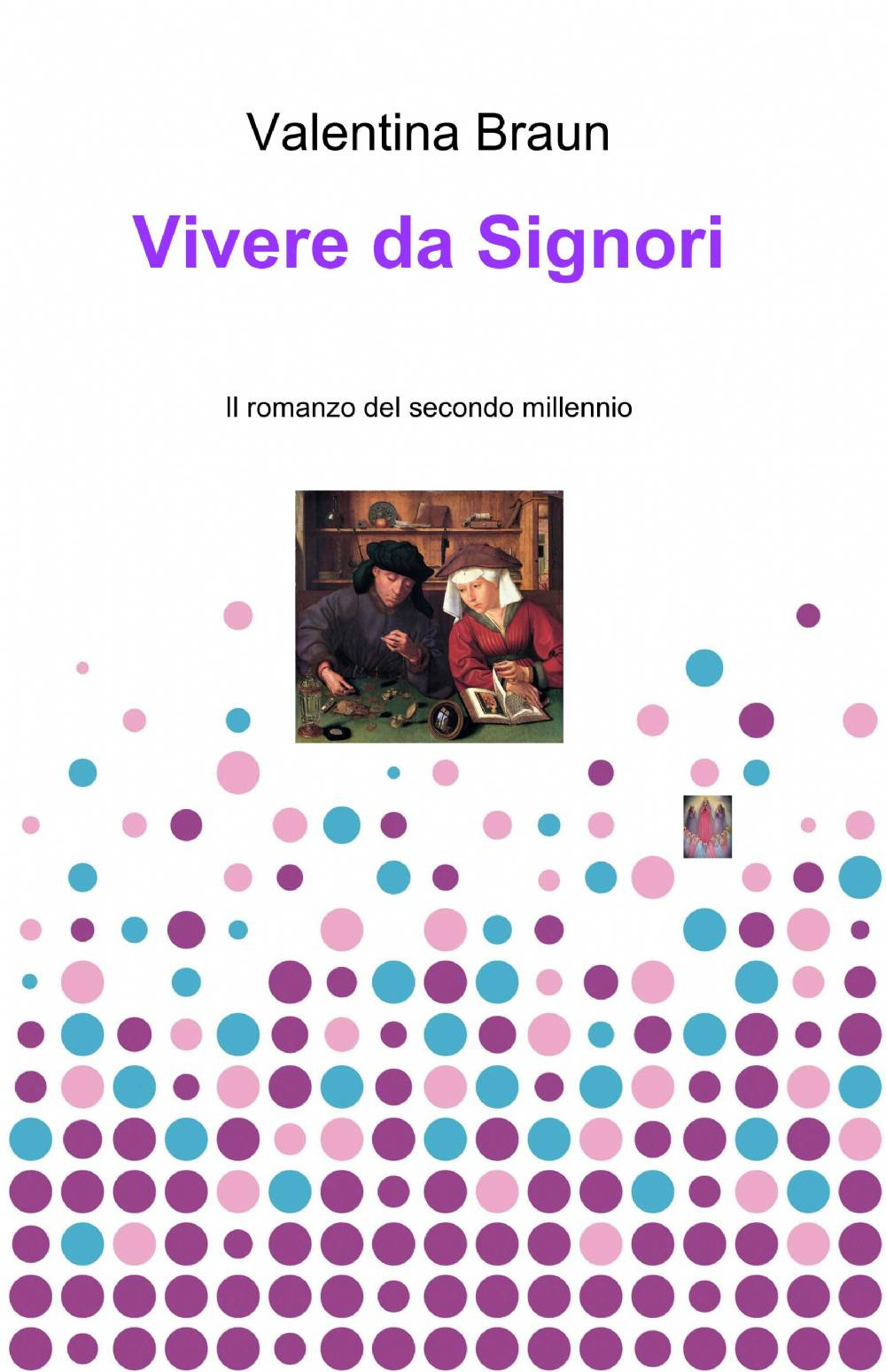 Vivere da signori
