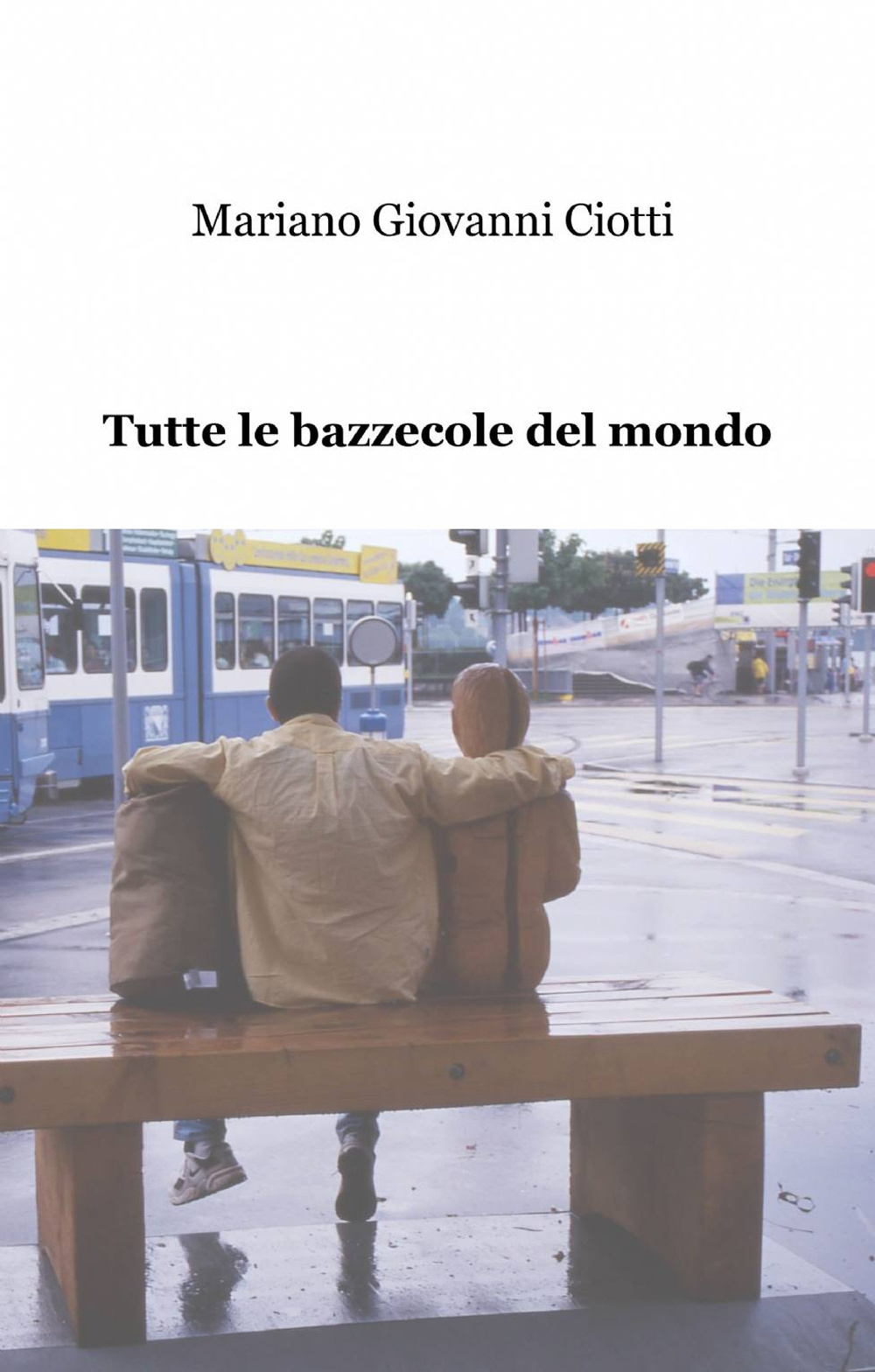 Tutte le bazzecole del mondo