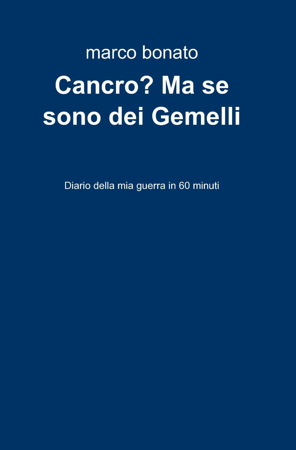 Cancro? Ma se sono dei gemelli