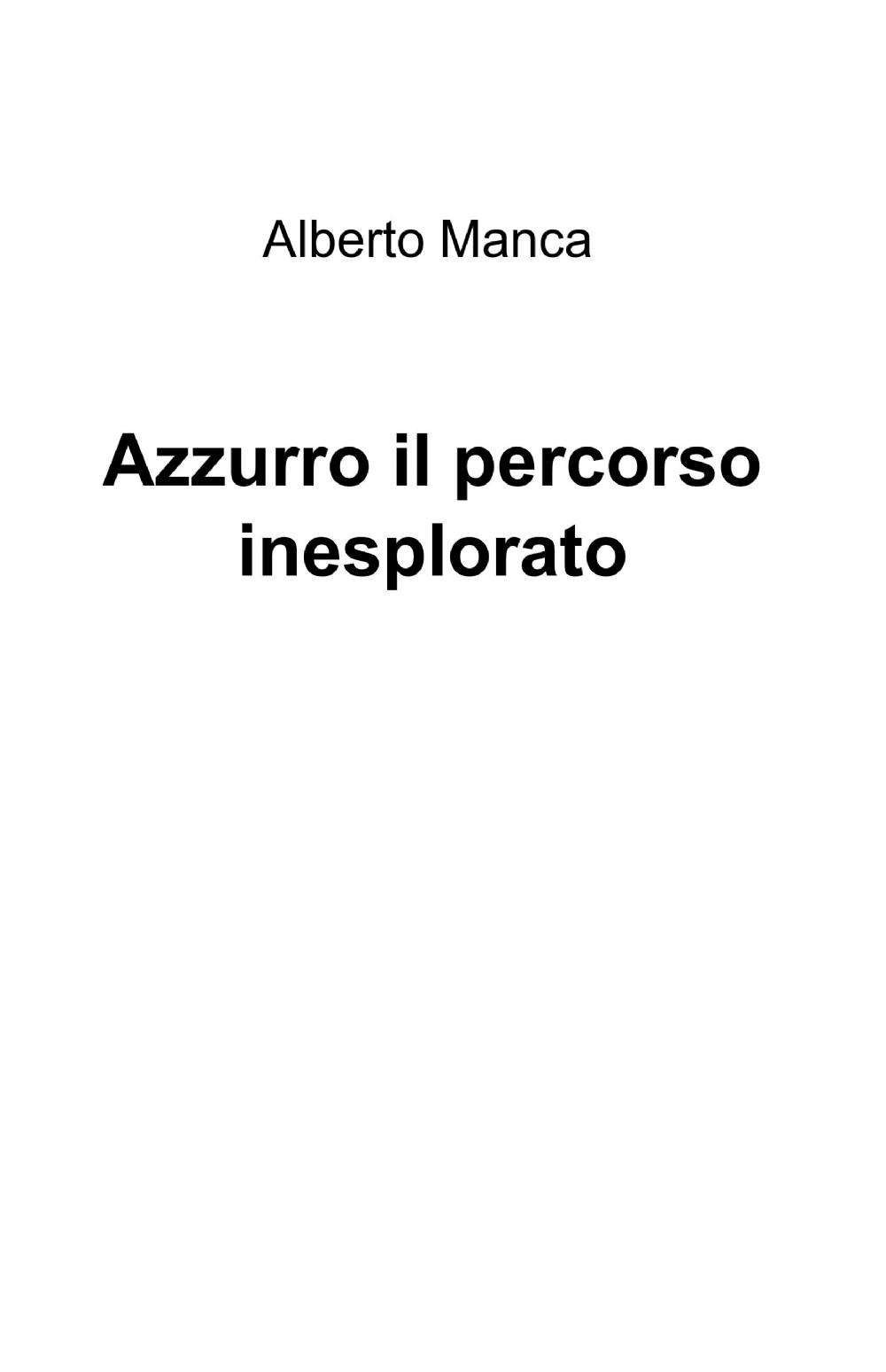 Azzurro il percorso inesplorato