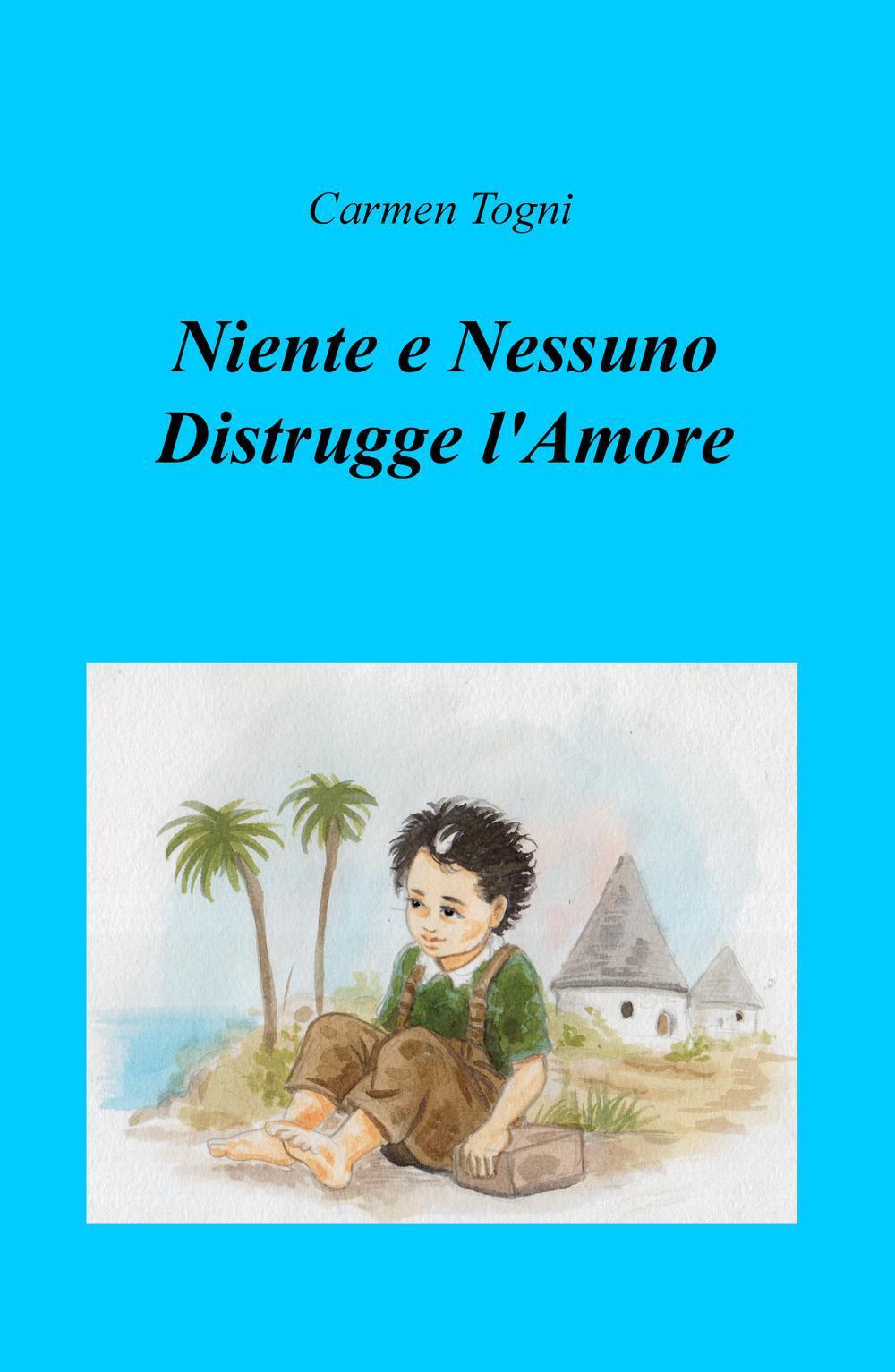 Niente e nessuno distrugge l'amore