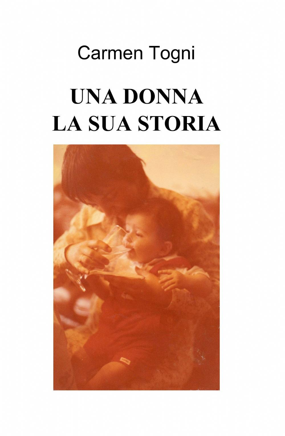 Una donna, la sua storia