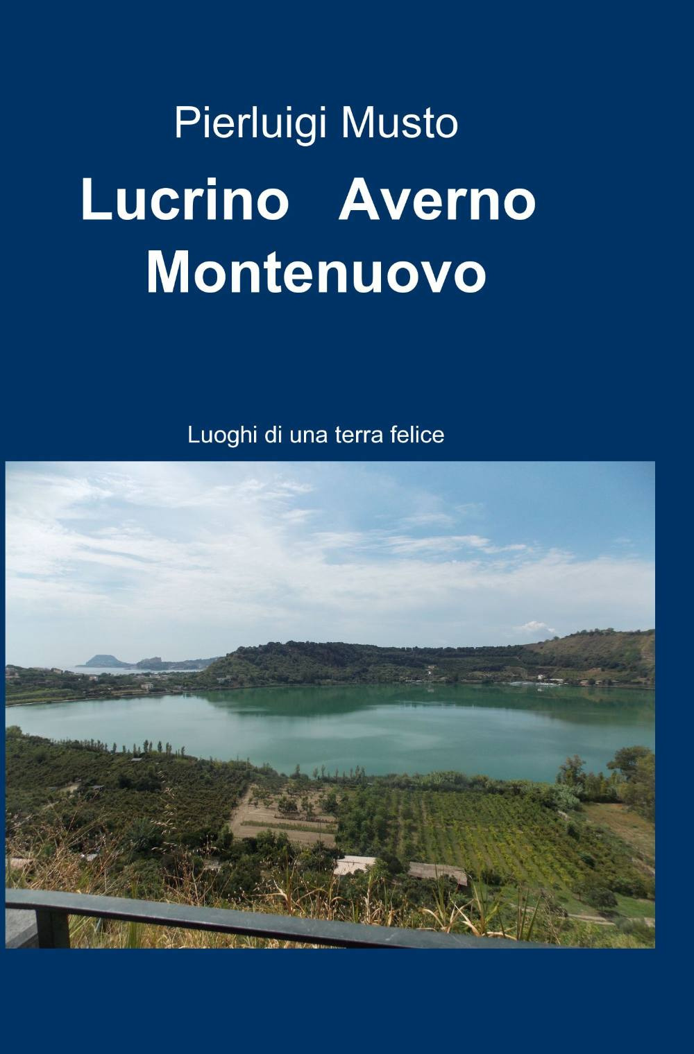 Lucrino, Averno, Montenuovo