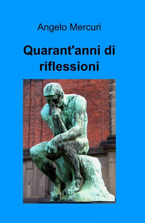 Quarant'anni di riflessioni