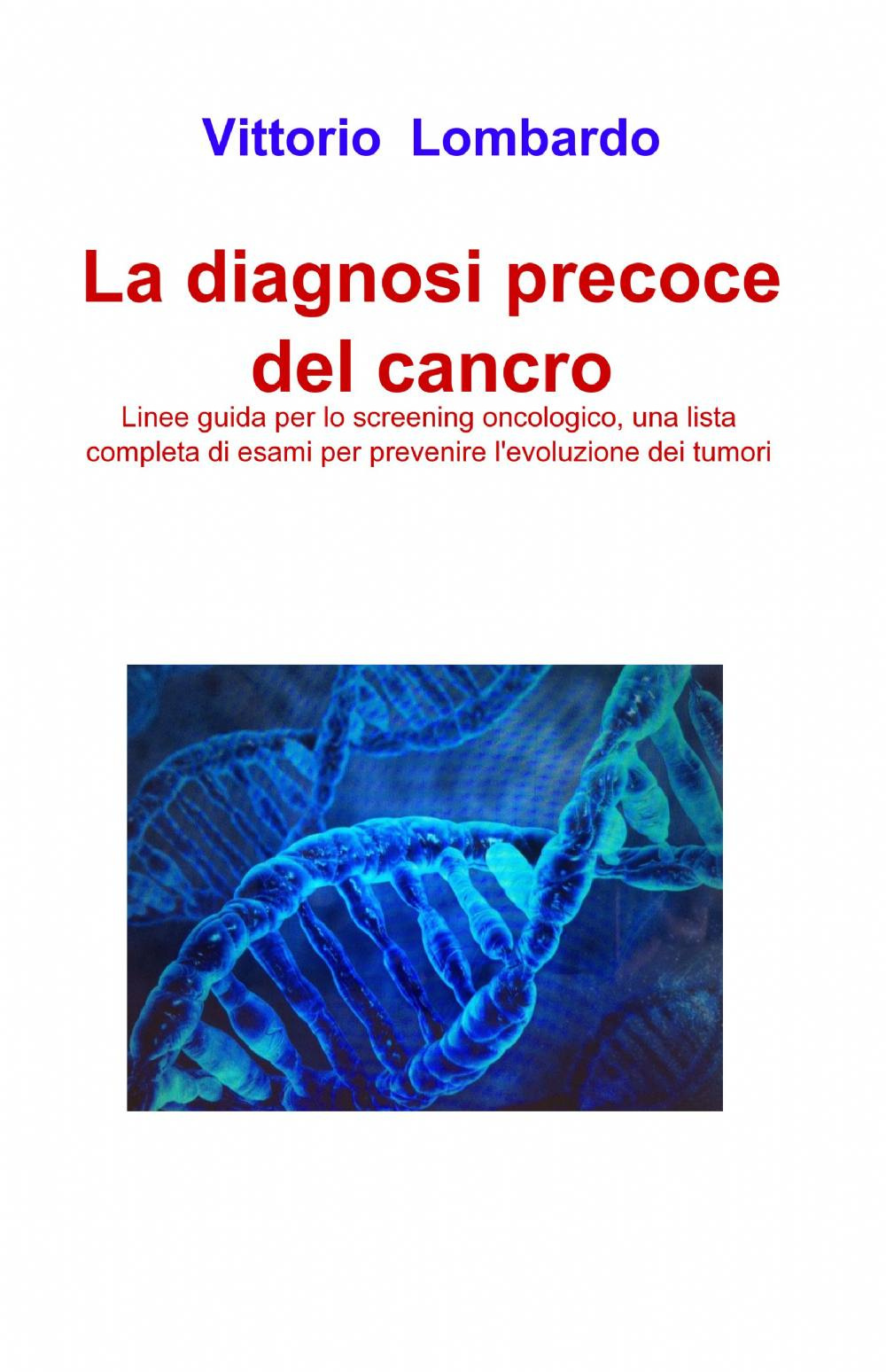 La diagnosi precoce del cancro