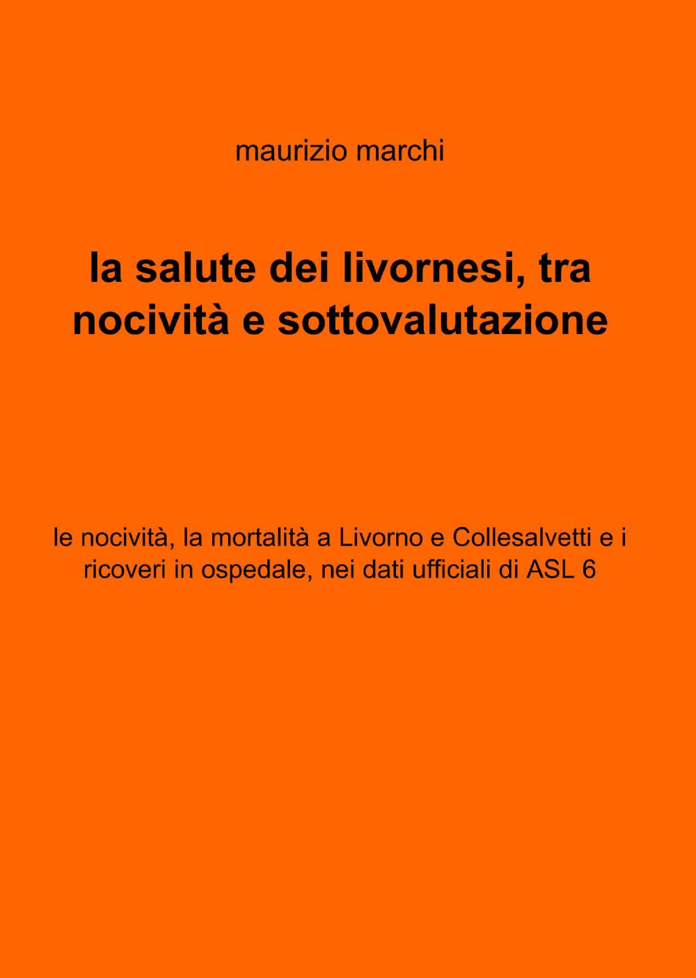 La salute dei livornesi, tra nocività e sottovalutazione