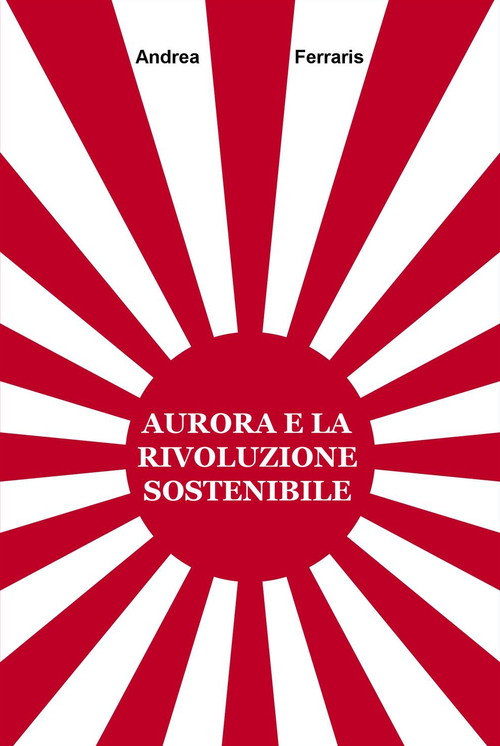 Aurora e la rivoluzione sostenibile