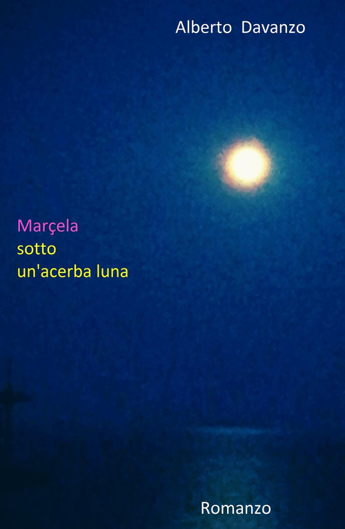 Marcela sotto un'acerba luna