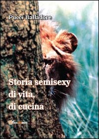 Storia semisexy di vita, di cucina