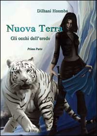 Gli occhi dell'erede. Nuova Terra. Vol. 1