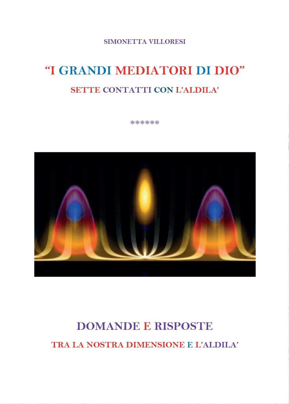 I grandi mediatori di dio
