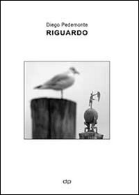 Riguardo. Ediz. illustrata