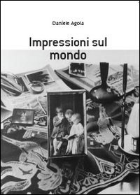 Impressioni sul mondo