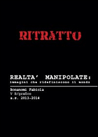 Ritratto. Realtà manipolate: immagini che ridefiniscono il mondo. Ediz. illustrata