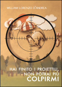 Hai finito i proiettili, non potrai più colpirmi