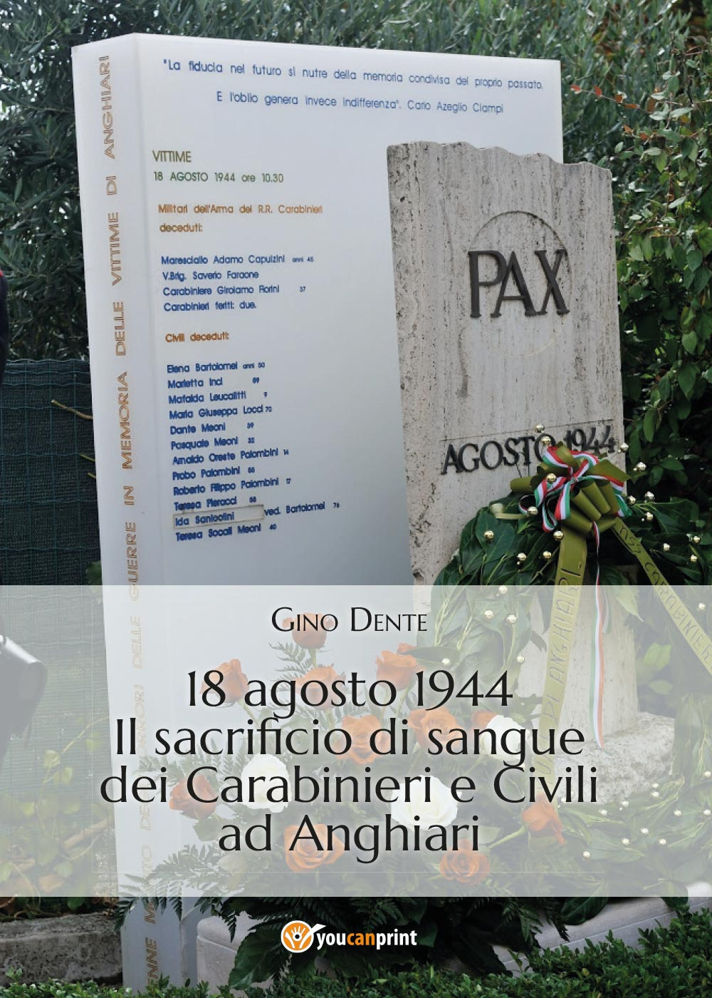 18 agosto 1944. Il sacrificio di sangue dei carabinieri e civili ad Anghiari