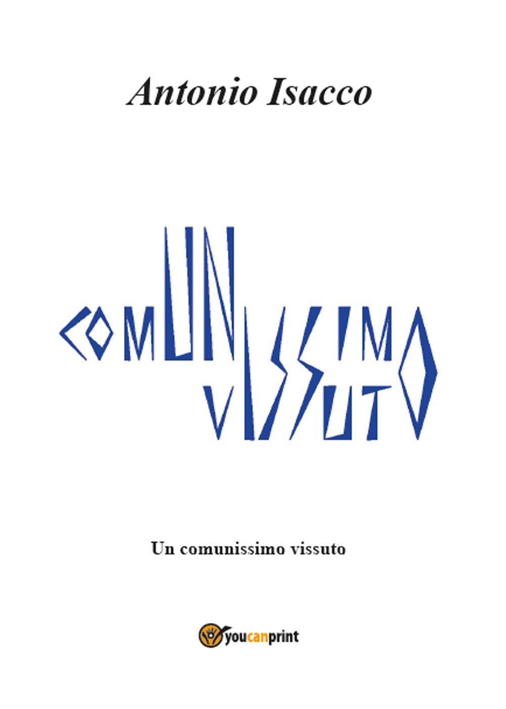 Un comunissimo vissuto