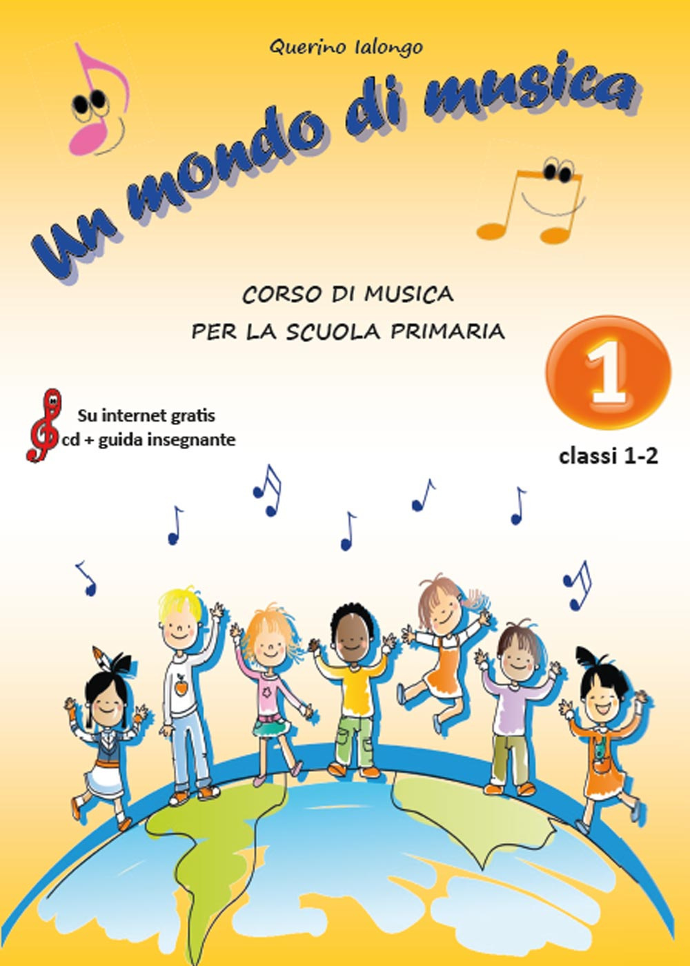 Un mondo di musica. Vol. 1