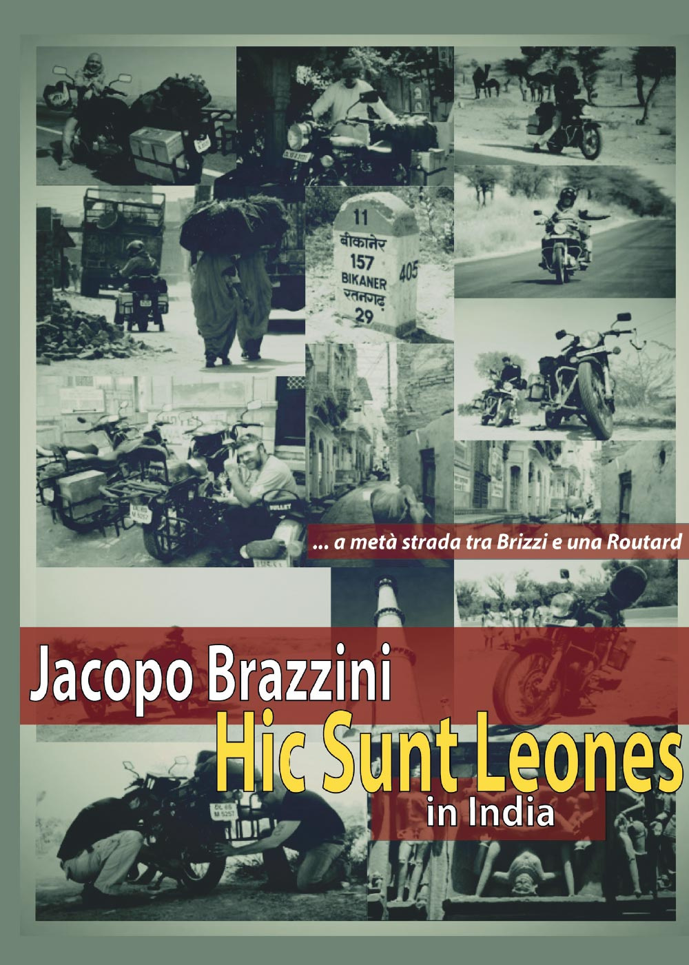 Hic sunt leones. In India