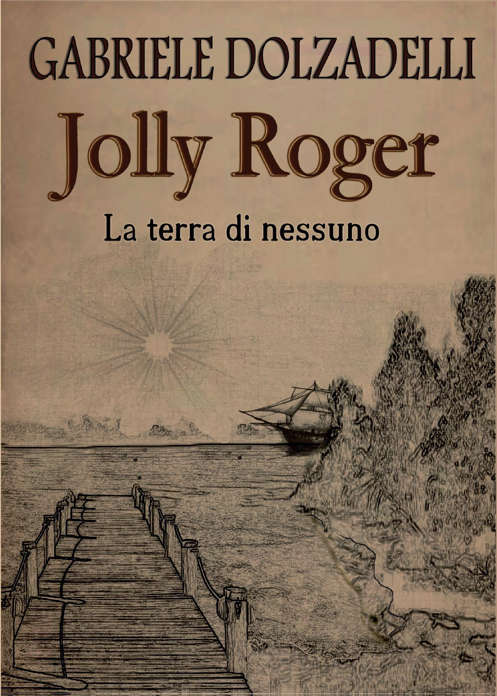 La terra di nessuno. Jolly Roger. Vol. 1
