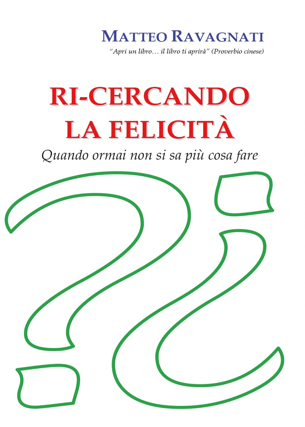Ri-cercando la felicità