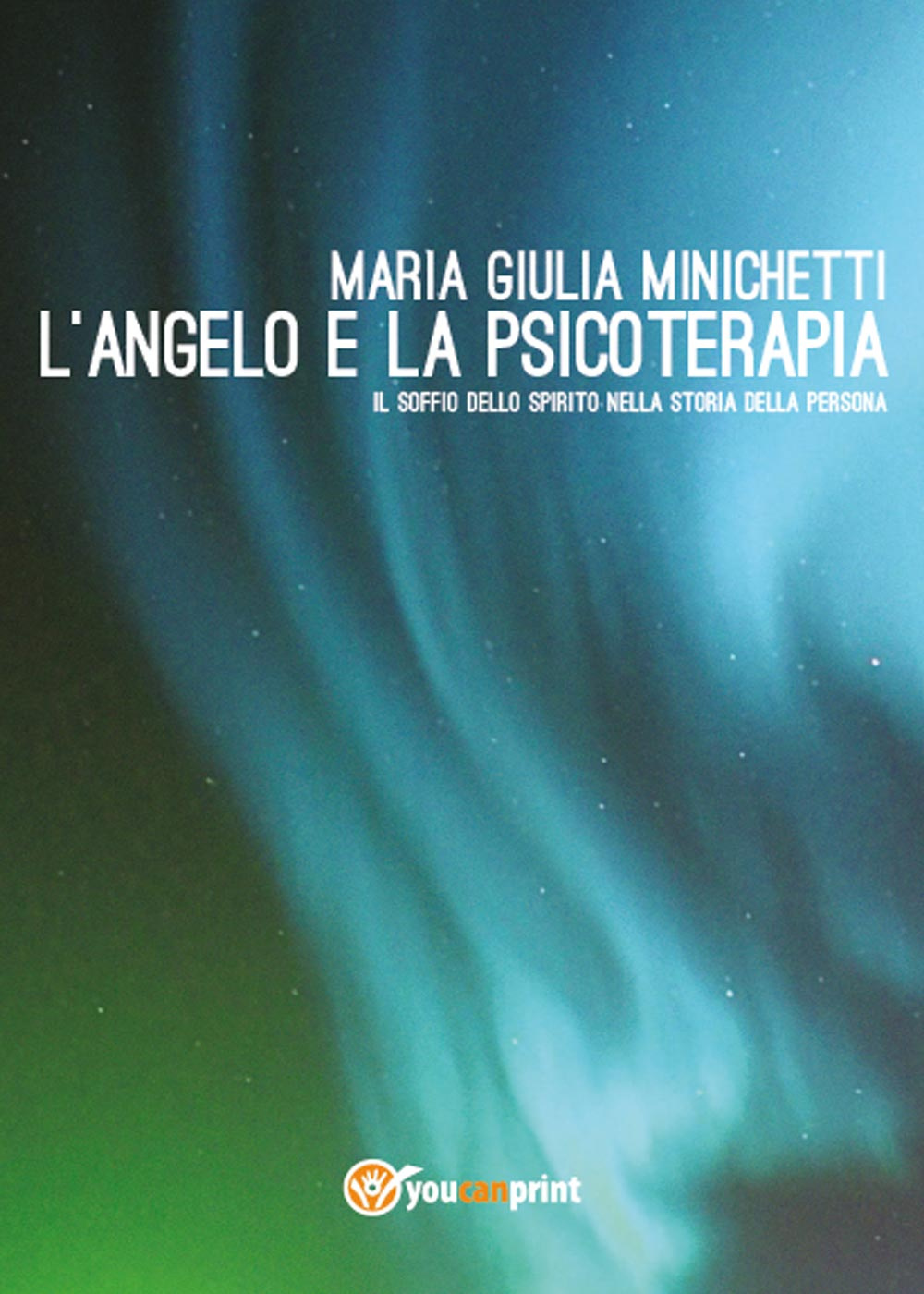 L'angelo e la psicoterapia. Il soffio dello spirito nella storia della persona