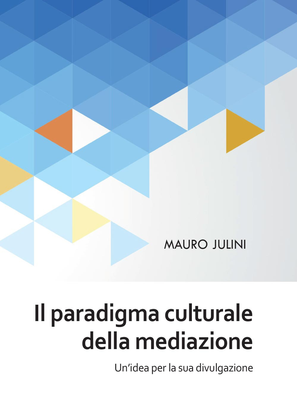 Il paradigma culturale della mediazione