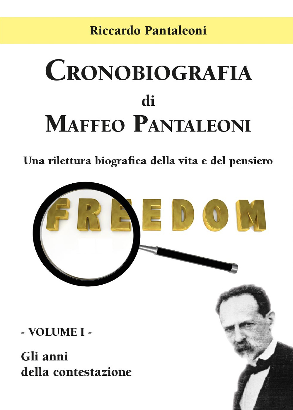 Cronobiografia di Maffeo Pantaleoni. Vol. 1